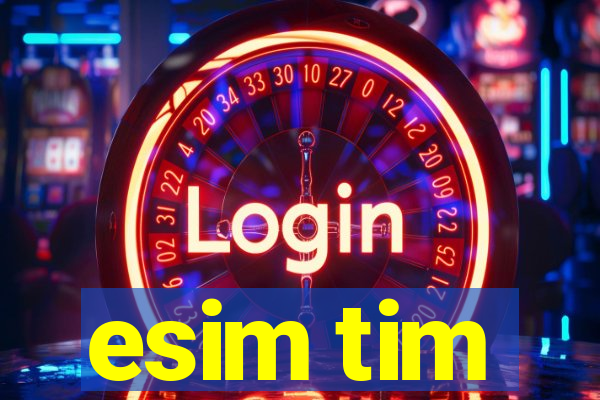 esim tim